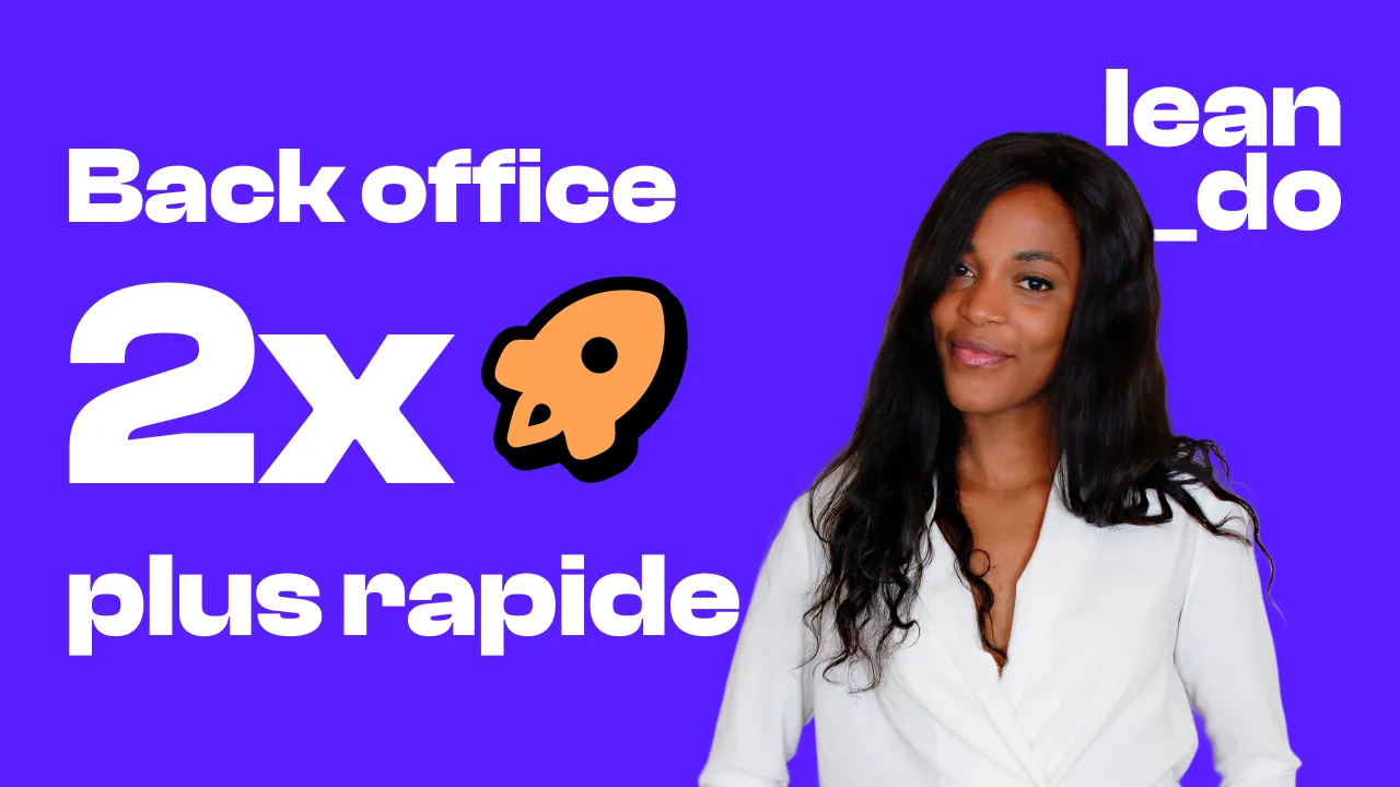 Réduire le temps de gestion opérationnelle par 2